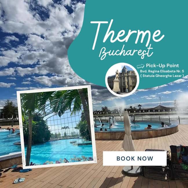 Bucuresti: Bucuresti Therme Transfer and Full-Day Access - Key points at a glance